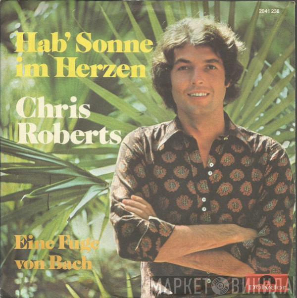 Chris Roberts - Hab' Sonne Im Herzen