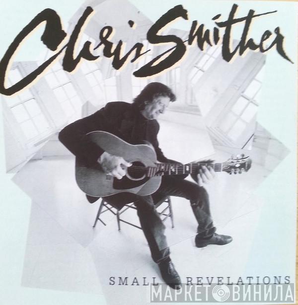 Chris Smither - Small Revelations