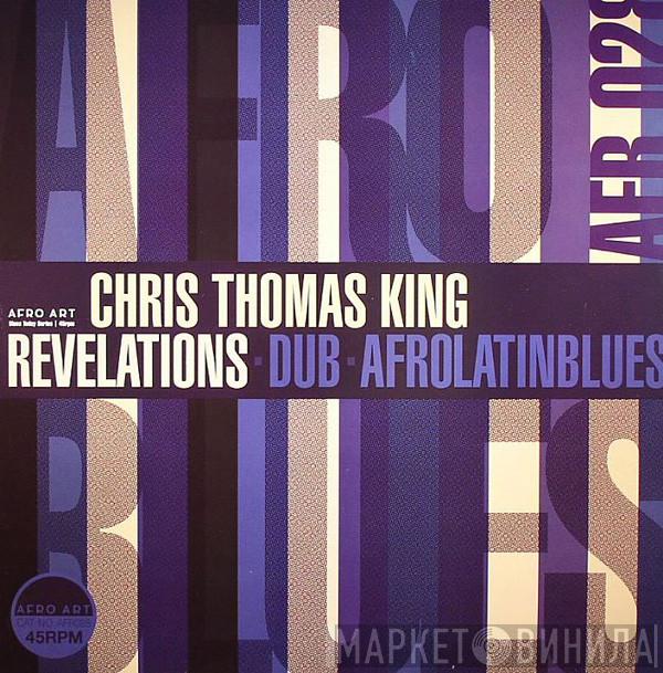 Chris Thomas King - Revelations
