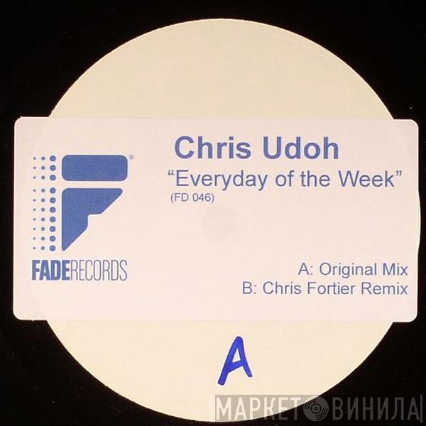 Chris Udoh - Everyday Of The Week