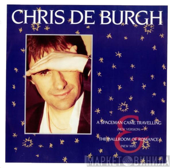 Chris de Burgh - A Spaceman Came Travelling (New Version)