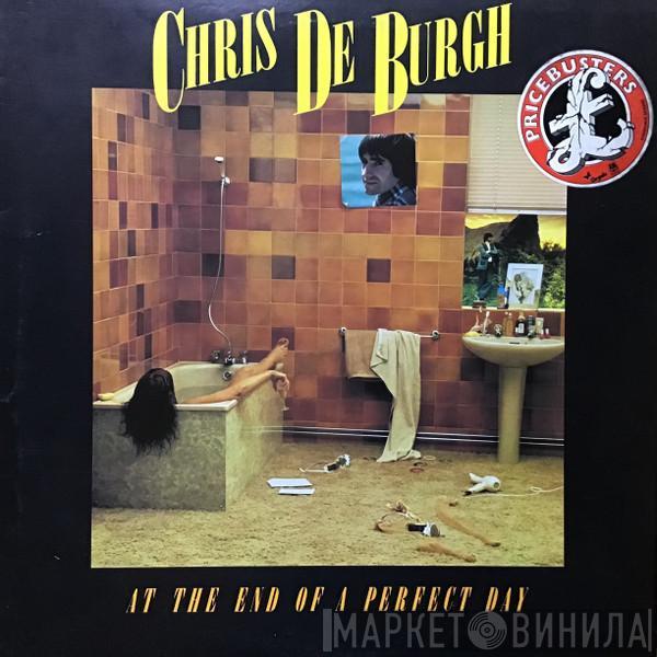  Chris de Burgh  - At The End Of A Perfect Day