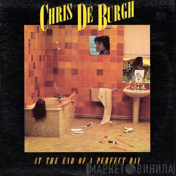  Chris de Burgh  - At The End Of A Perfect Day