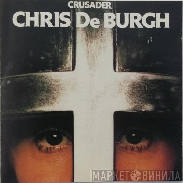 Chris de Burgh  - Crusader