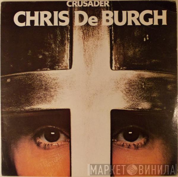  Chris de Burgh  - Crusader