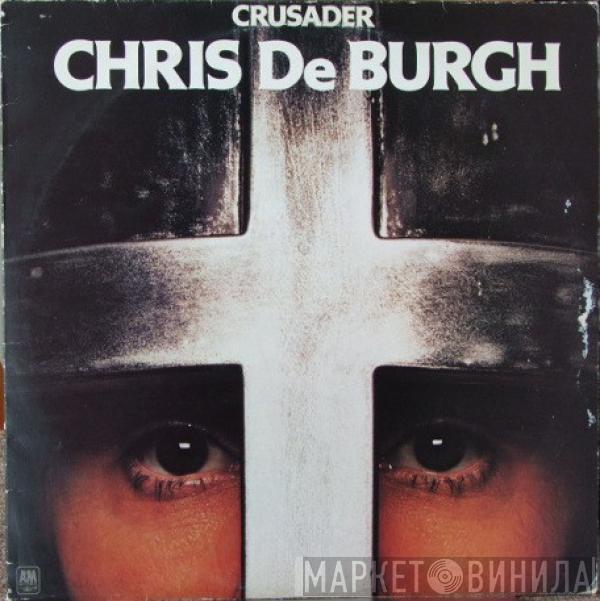 Chris de Burgh - Crusader