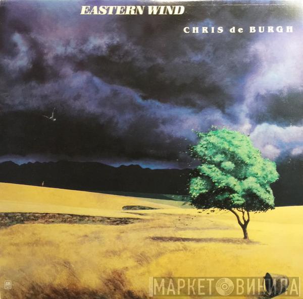  Chris de Burgh  - Eastern Wind