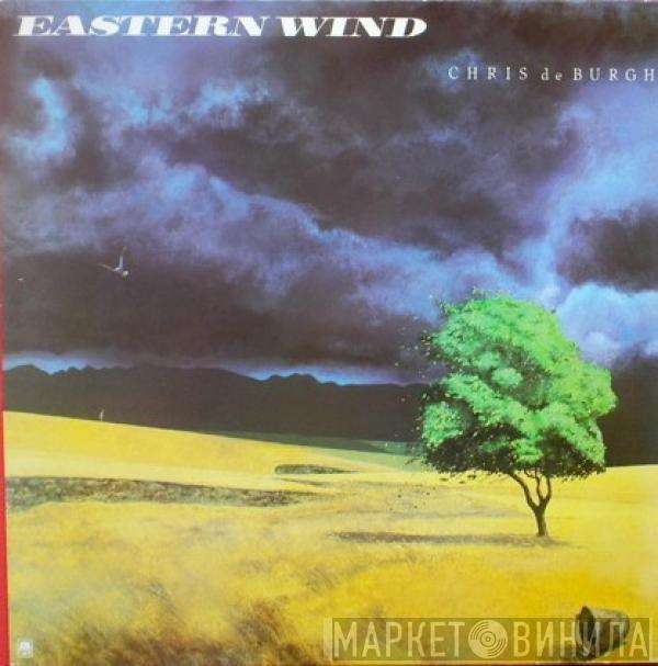  Chris de Burgh  - Eastern Wind