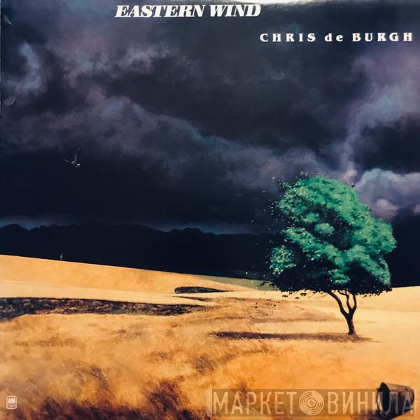  Chris de Burgh  - Eastern Wind