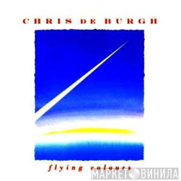 Chris de Burgh - Flying Colours