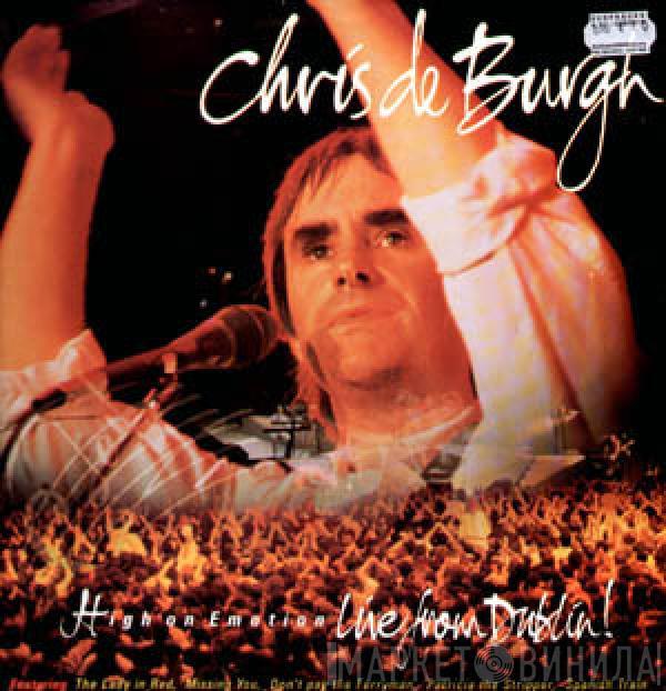 Chris de Burgh - High On Emotion: Live From Dublin!