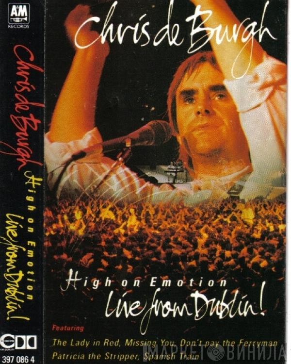 Chris de Burgh - High On Emotion: Live From Dublin