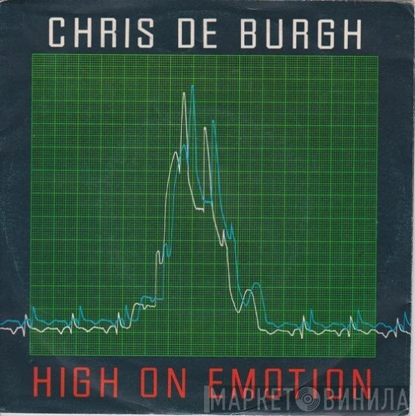  Chris de Burgh  - High On Emotion