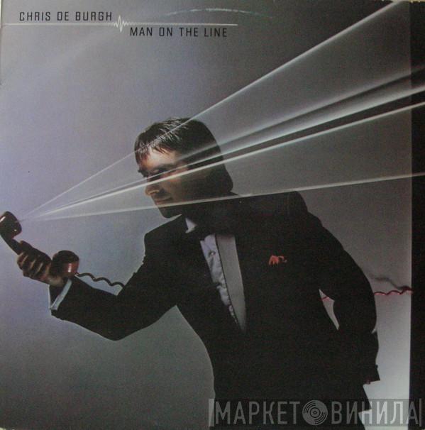  Chris de Burgh  - Man On The Line