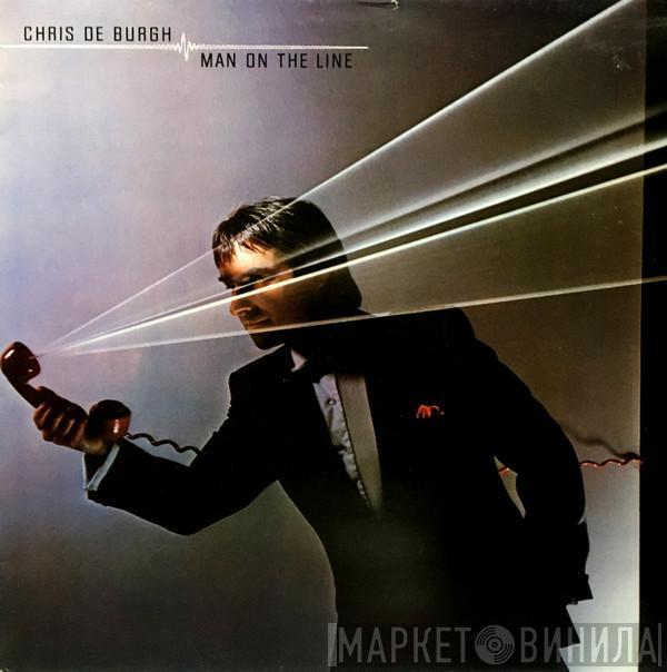  Chris de Burgh  - Man On The Line