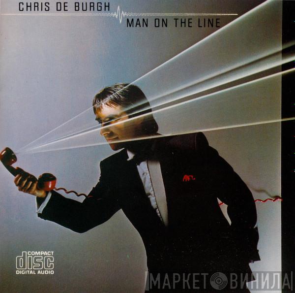  Chris de Burgh  - Man On The Line