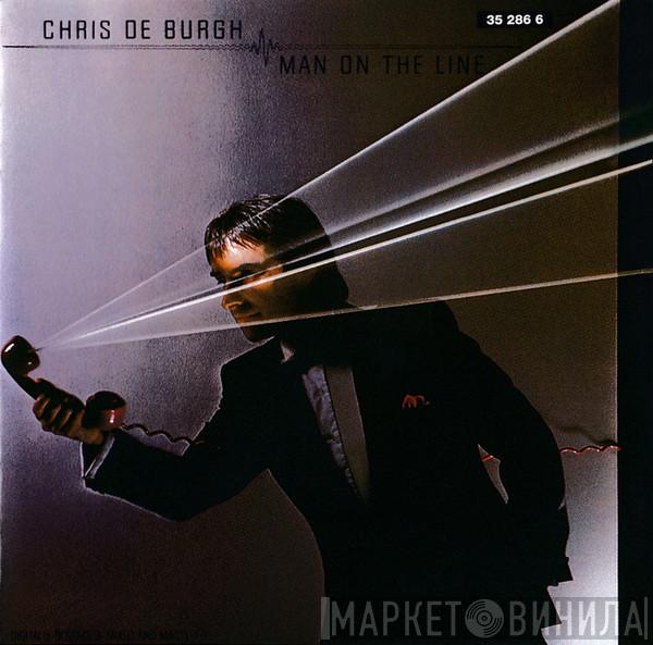  Chris de Burgh  - Man On The Line