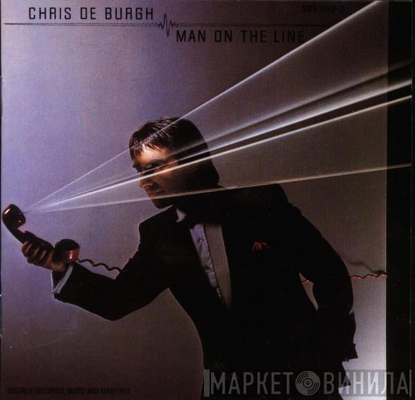  Chris de Burgh  - Man On The Line