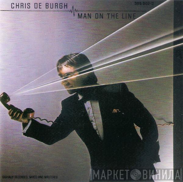  Chris de Burgh  - Man On The Line