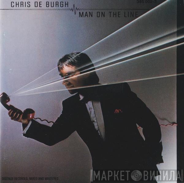  Chris de Burgh  - Man On The Line