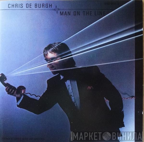  Chris de Burgh  - Man On The Line