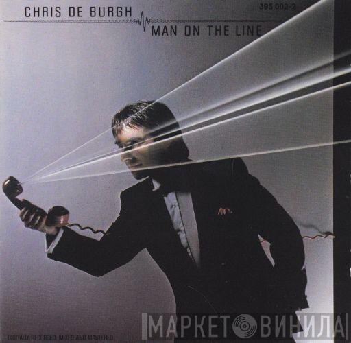  Chris de Burgh  - Man On The Line