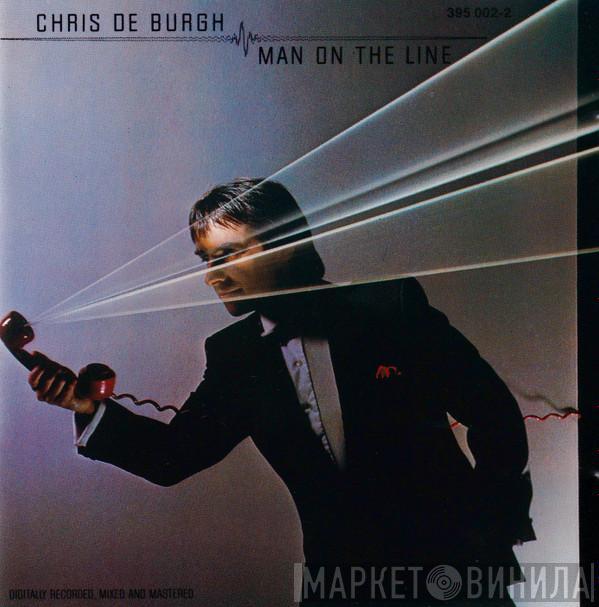  Chris de Burgh  - Man On The Line