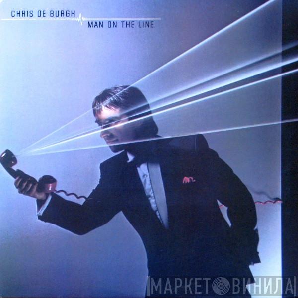  Chris de Burgh  - Man On The Line