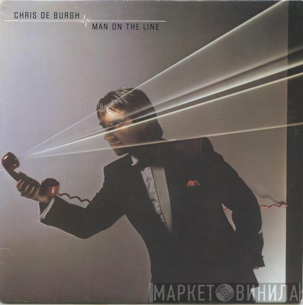  Chris de Burgh  - Man On The Line