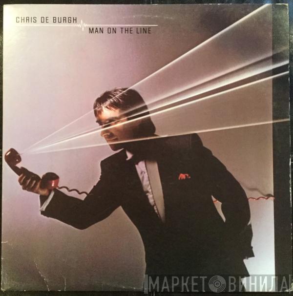  Chris de Burgh  - Man On The Line