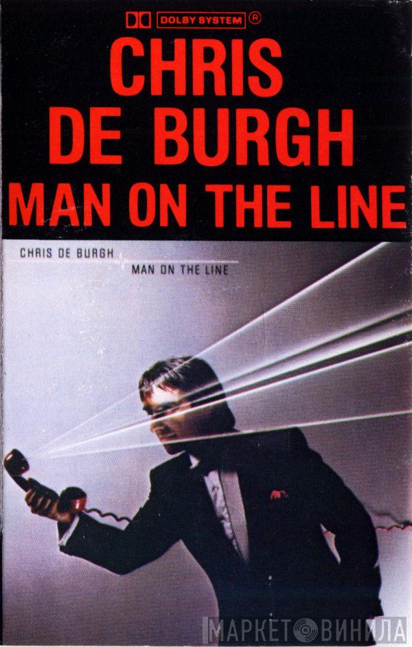  Chris de Burgh  - Man On The Line