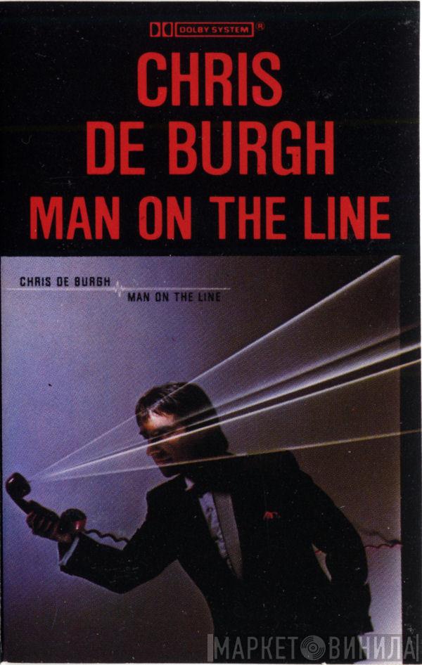  Chris de Burgh  - Man On The Line