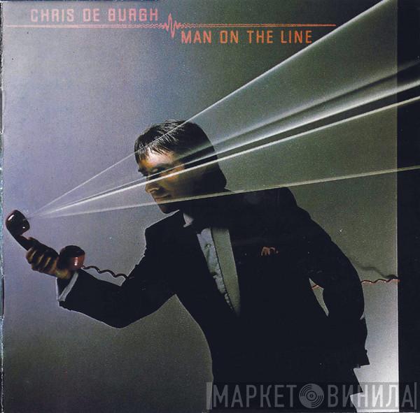  Chris de Burgh  - Man On The Line