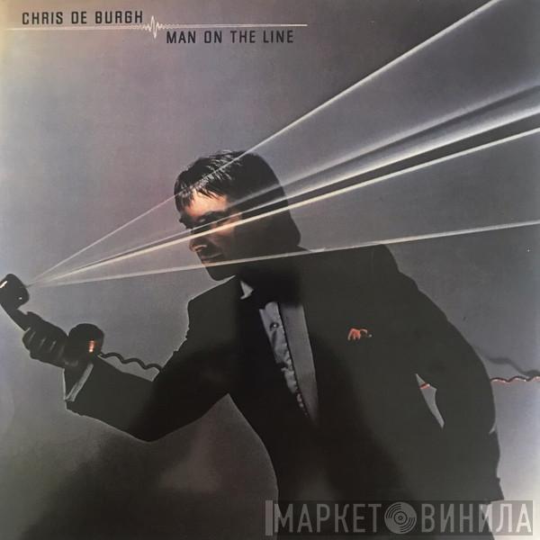  Chris de Burgh  - Man On The Line