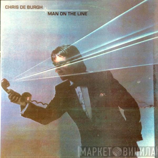  Chris de Burgh  - Man On The Line