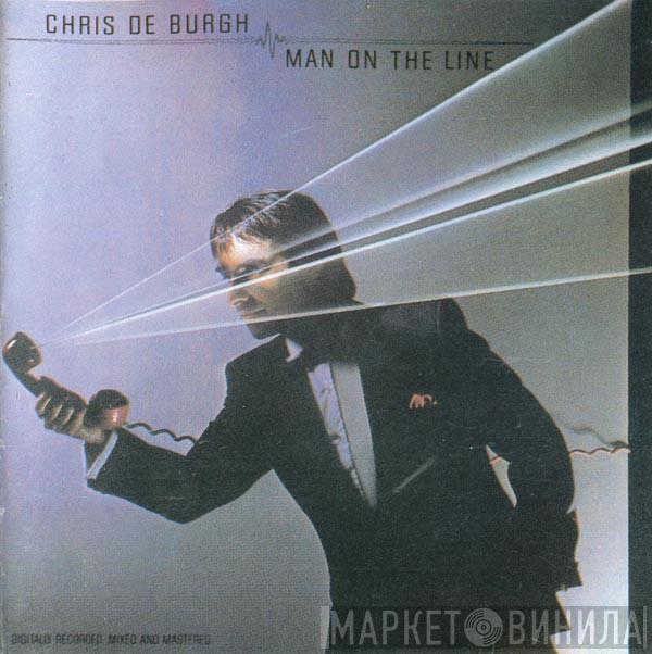  Chris de Burgh  - Man On The Line