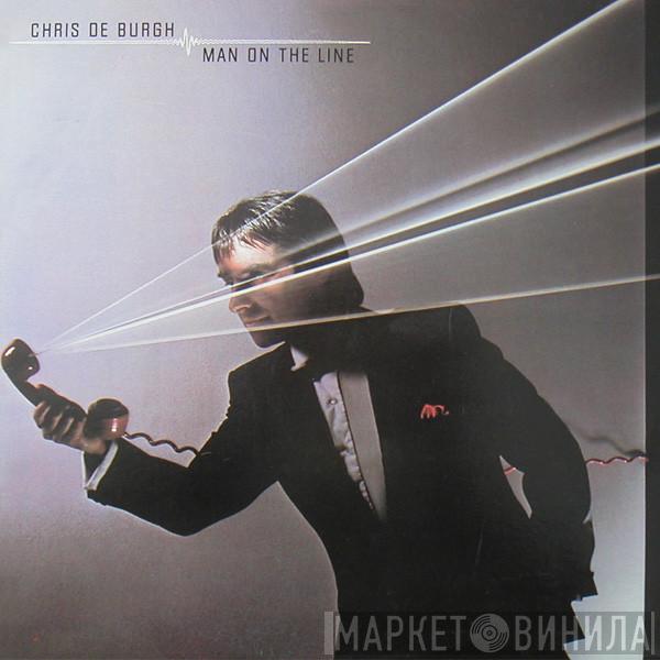  Chris de Burgh  - Man On The Line