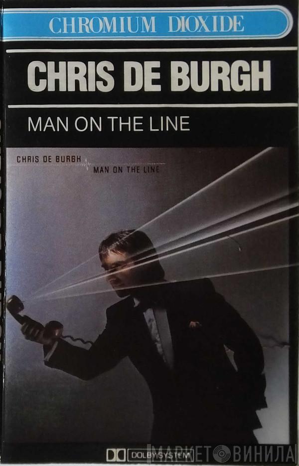  Chris de Burgh  - Man On The Line