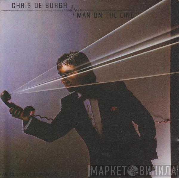  Chris de Burgh  - Man On The Line