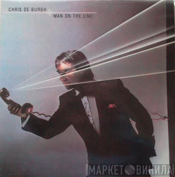  Chris de Burgh  - Man On The Line