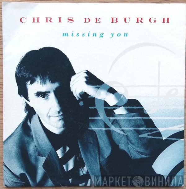  Chris de Burgh  - Missing You