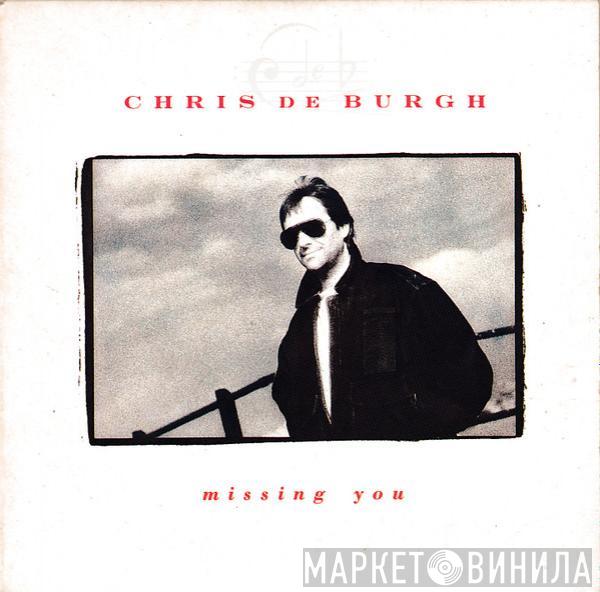  Chris de Burgh  - Missing You