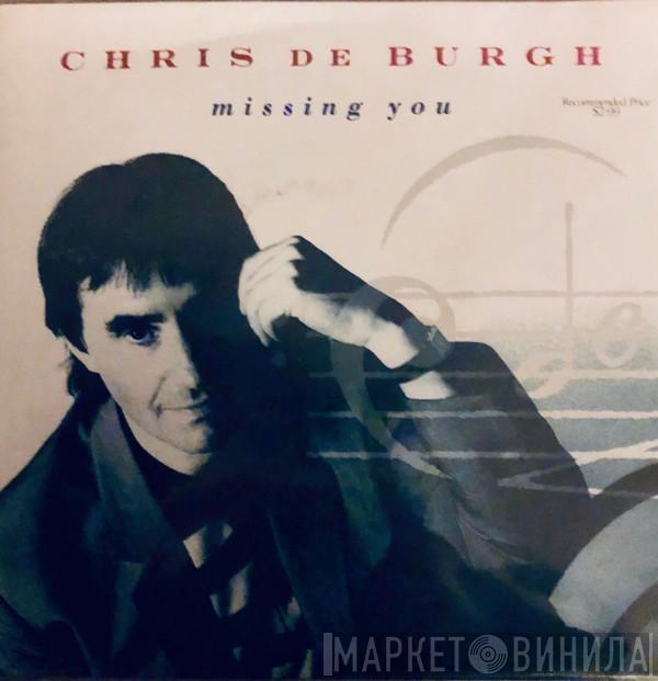  Chris de Burgh  - Missing You