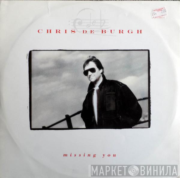  Chris de Burgh  - Missing You
