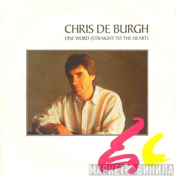 Chris de Burgh - One Word (Straight To The Heart)