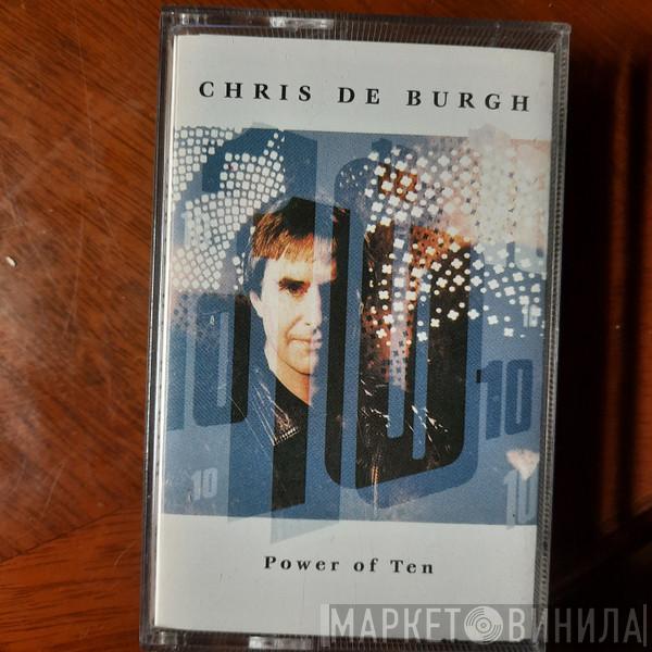 Chris de Burgh - Power Of Ten