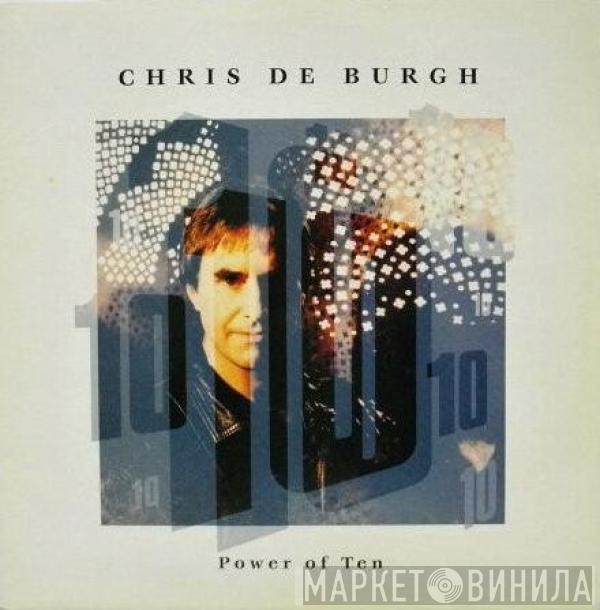 Chris de Burgh - Power Of Ten