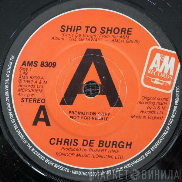 Chris de Burgh - Ship To Shore