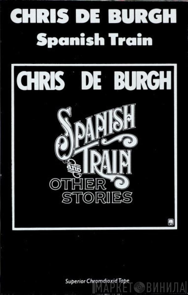 Chris de Burgh - Spanish Train & Other Stories