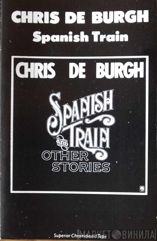  Chris de Burgh  - Spanish Train & Other Stories